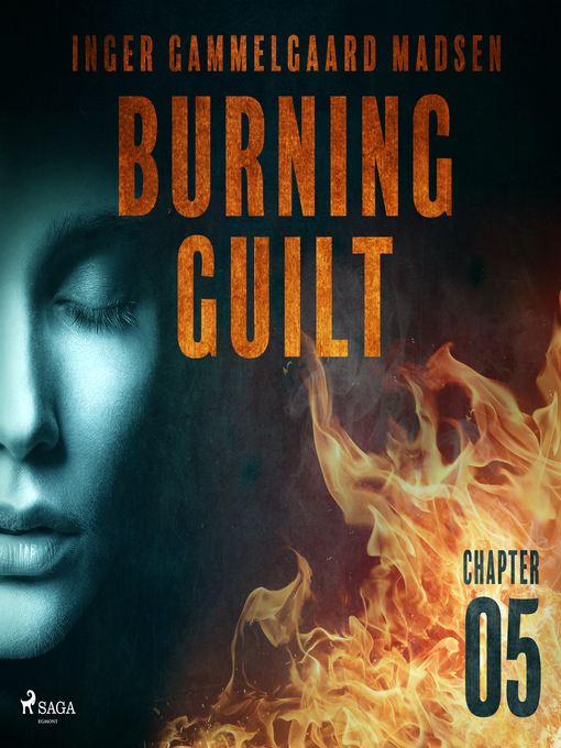 Title details for Burning Guilt--Chapter 5 by Inger Gammelgaard Madsen - Available